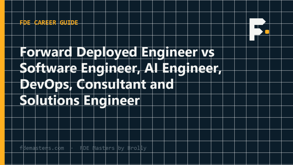 Comparison grid of forward deployed engineer against software engineer, AI engineer, DevOps engineer, consultant and solutions engineer